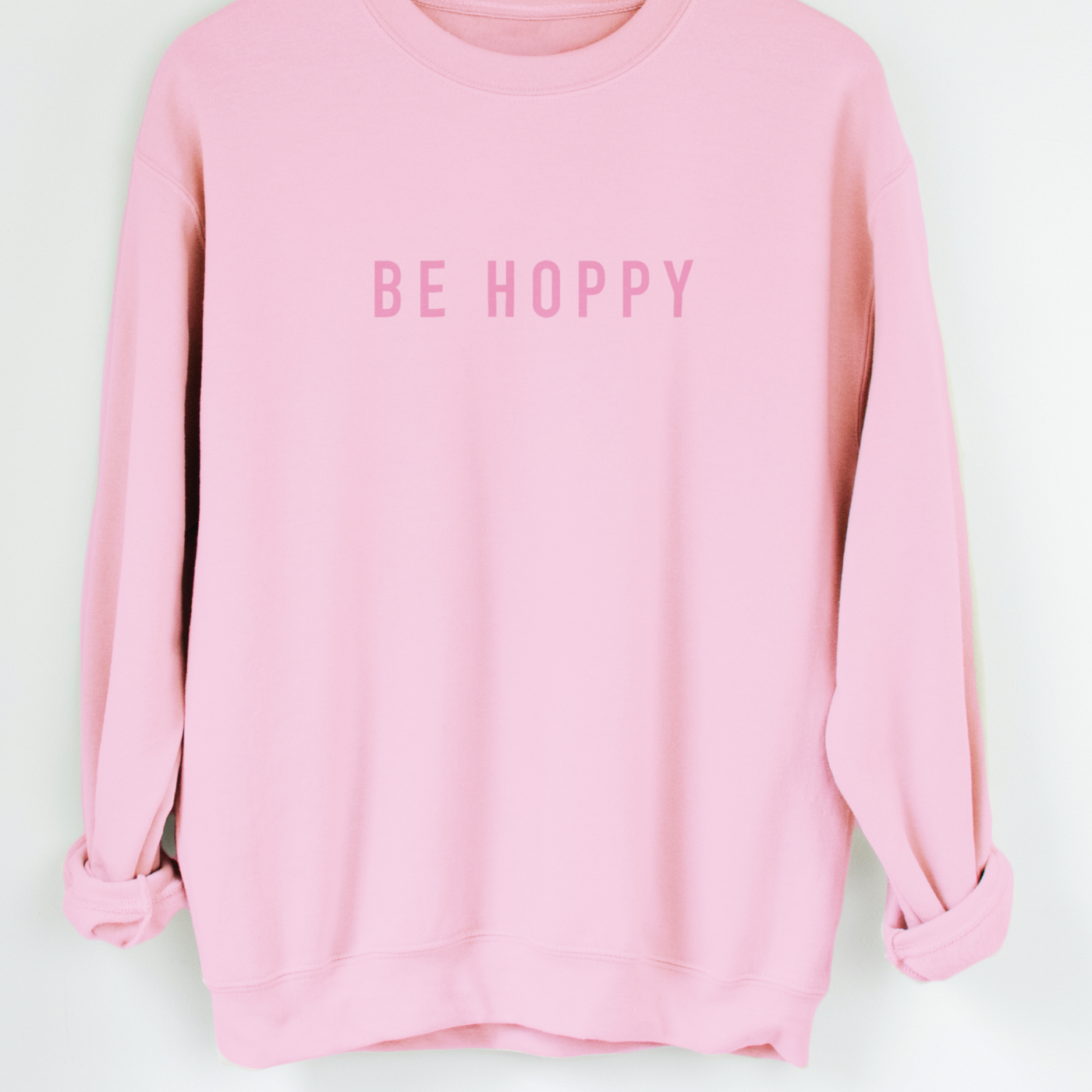 Be Hoppy Pink Sweatshirt