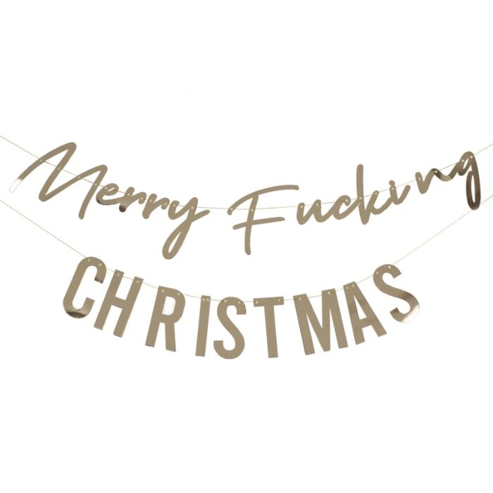 Gold Foiled 'Merry F***ing Christmas' Bunting - Ralph and Luna Party Shop